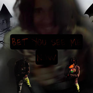 BET U SEE ME NOW (Explicit)