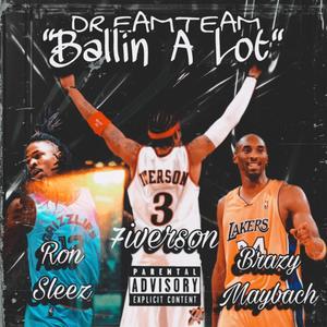 Ballin Alot (feat. Ron Sleeze & 7 iverson) [Explicit]