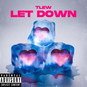 LET DOWN (Explicit)