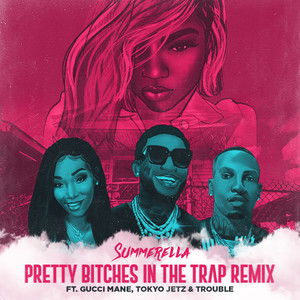 Pretty ******* In The Trap (Extended Remix) [feat. Gucci Mane, Tokyo Jetz & Trouble]