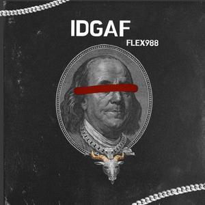 IDGAF (Explicit)