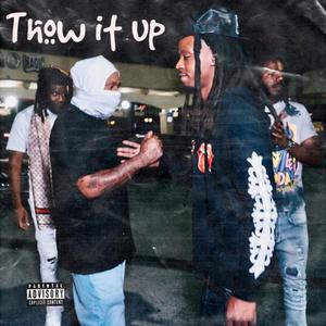 Throw it up (Explicit)