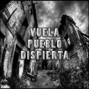 Vuela Pueblo Despierta (feat. Giganton Mc) [Explicit]