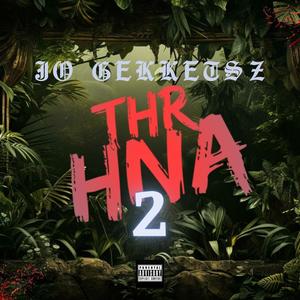 THRHNA 2 (Explicit)