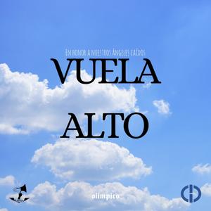 VUELA ALTO (Explicit)