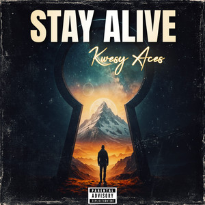 Stay Alive (Explicit)