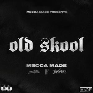 Old Skool (feat. Wavier Leflair, Stige The Gifted & Rich Flee) [Explicit]