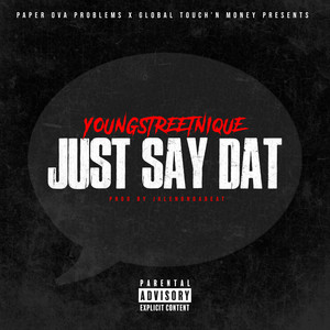 Just Say Dat (Explicit)