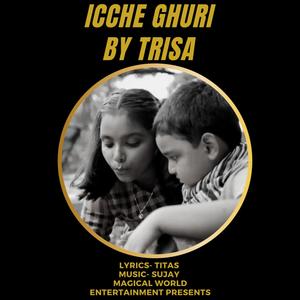 Icche Ghuri (feat. Trisha)