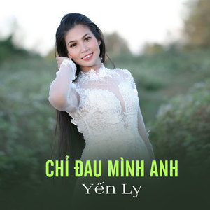 Chỉ Đau Mình Anh