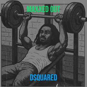 Maxxed Out (Explicit)