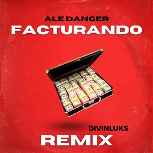 Facturando (feat. Ale Danger) (Remix|Explicit)