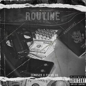 Routine (feat. Fuchs OG) (Explicit)