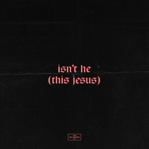 Isn't He(This Jesus)[feat. Natalie Grant]