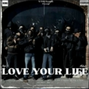 Love your life (Explicit)