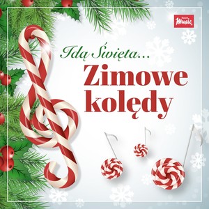 Idą święta... Zimowe kolędy