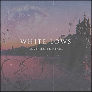 White Lows(feat. Heads) (Explicit)