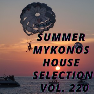 Summer Mikonos House Selection Vol.220