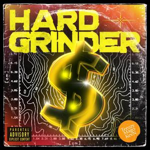 Hard Grinder(feat. Mago, KevN & LCalvin) (Explicit)