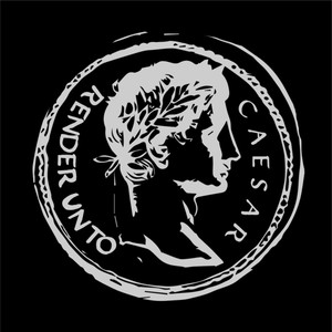 Render Unto Caesar