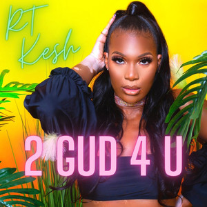2 Gud 4 u (Explicit)
