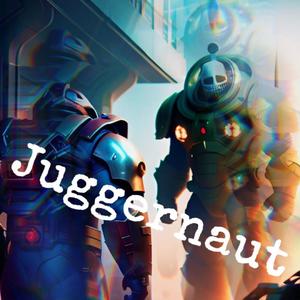 JUGGERNAUT (feat. Ejvolt) [Explicit]