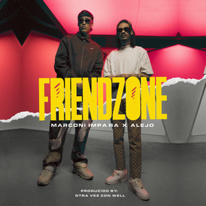 Friendzone (Explicit)