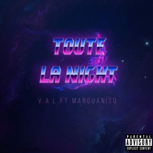 Toute la night (Explicit)