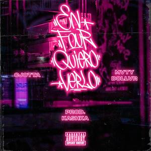 En Four Quiero Verlo (feat. Mvty Dollvr) [Explicit]