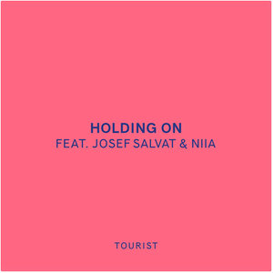 Holding On