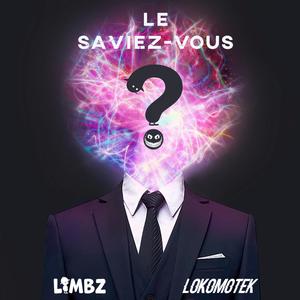Le Saviez Vous ? (feat. Limbz)