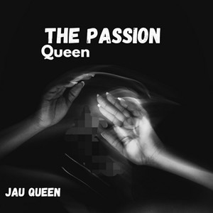 The Passion Queen