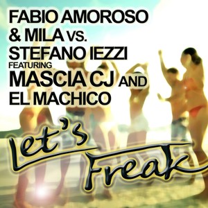Let's Freak (Iexoon Remix)