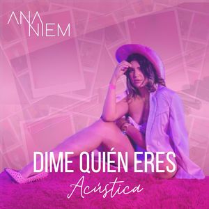 Dime Quien Eres (Acústica)