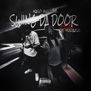 Swing Da Door (feat. BgTae) [Explicit]