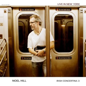 The Irish Concertina 3: Live in New York