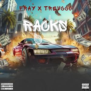 RACKS (feat. Fray) (Explicit)