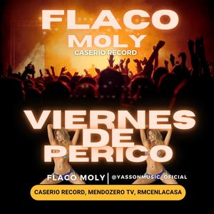 Viernes De Perico (feat. Flaco Moly) [Explicit]