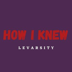 How I Knew (Explicit)