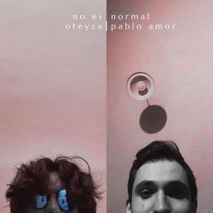 No Es Normal (feat. Pablo Amor)