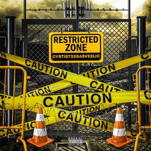 Restricted Zone (Explicit)