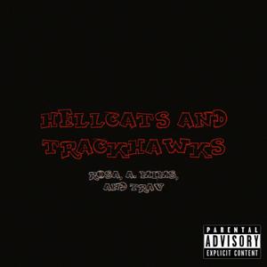 Hellcats & Trackhawks (Explicit)