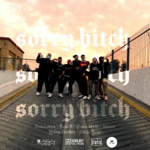 Sorry ***** (feat. Real T, Yisus barber, Hazan, Little Krip & Samicklein)