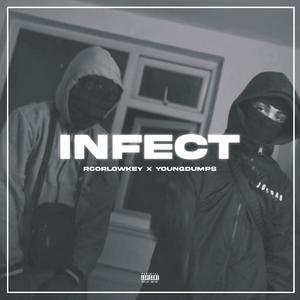 Infect (feat. Young Dumps) (Explicit)