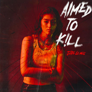 Aimed to Kill (Explicit)