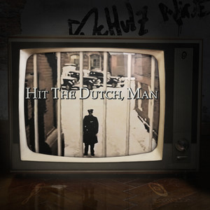 Hit the Dutch, Man (Explicit)