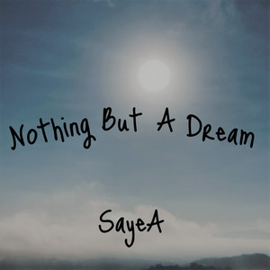 Nothing but a Dream (Explicit)