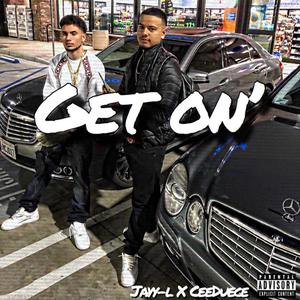 Get On(feat. Jayy-l) (Explicit)