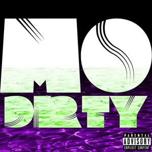 Mo Dirty (feat. Truu) [Explicit]