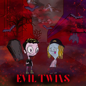 EVIL TWINS (Explicit)